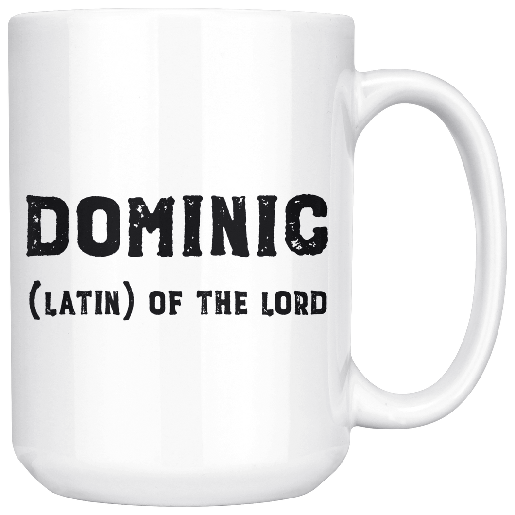 Dominic Name Meaning Mug - 15oz Coffee Cup - Birthday Gift for Man - Personalized Office Mug - Husband Dad Granddad Gift Idea
