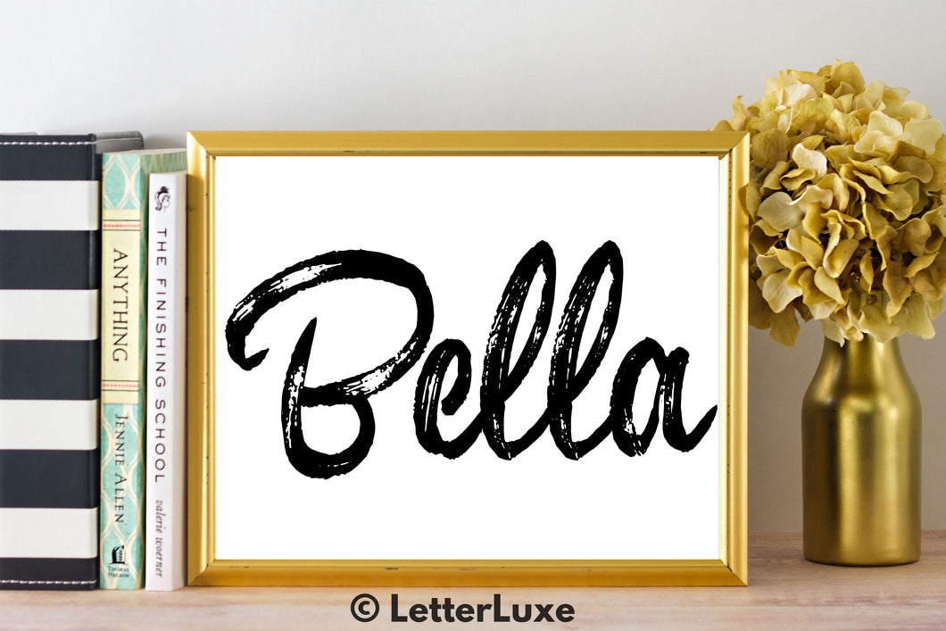 Bella Name Art - Printable Gallery Wall - Romantic Bedroom Decor - Living Room Printable - Last Minute Gift for Mom or Girlfriend