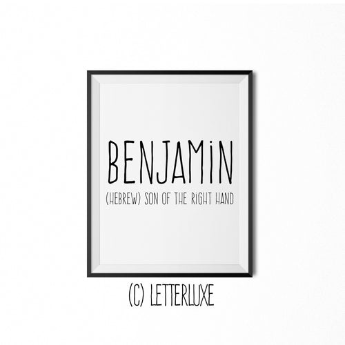 Benjamin Name Meaning Art - Birthday Gift Download - Baby Shower Decoration Idea