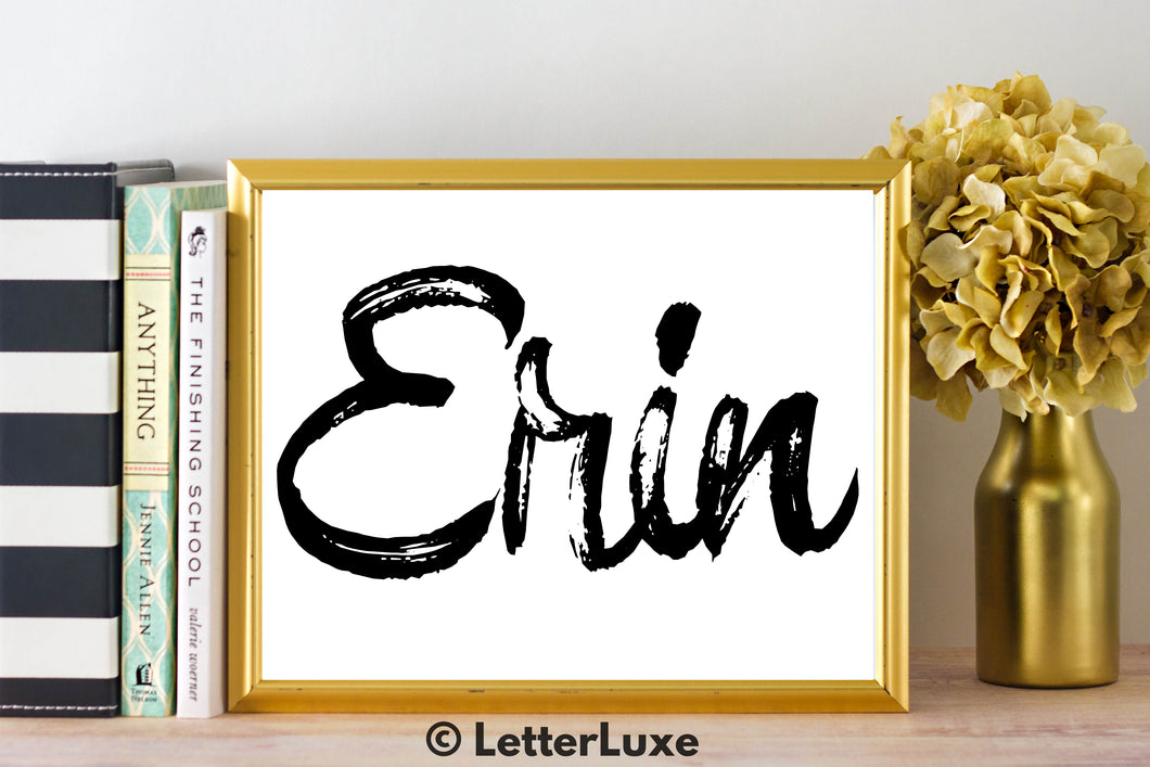 Erin Name Art - Printable Gallery Wall - Romantic Bedroom Decor - Living Room Printable - Last Minute Gift for Mom or Girlfriend