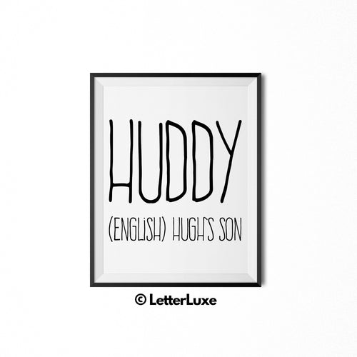 Huddy Name Meaning Art - Printable Baby Shower Decorations - Birthday or Father's Day Gift Idea