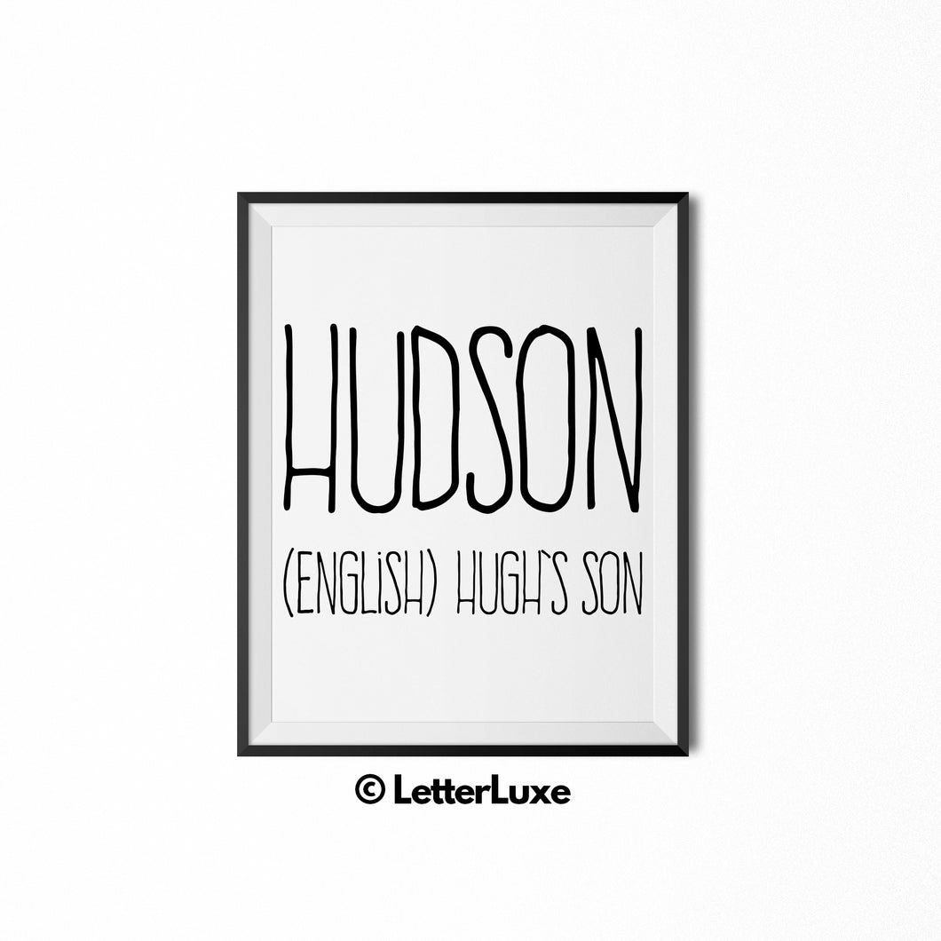 Hudson Name Meaning Art - Printable Baby Shower Decorations - Birthday or Father's Day Gift Idea