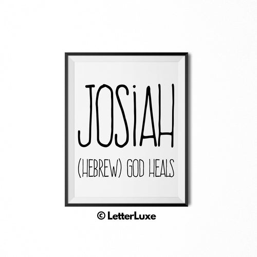 Josiah Printable Kids Gift - Name Meaning Wall Decor - Baby Boy Bedroom Idea