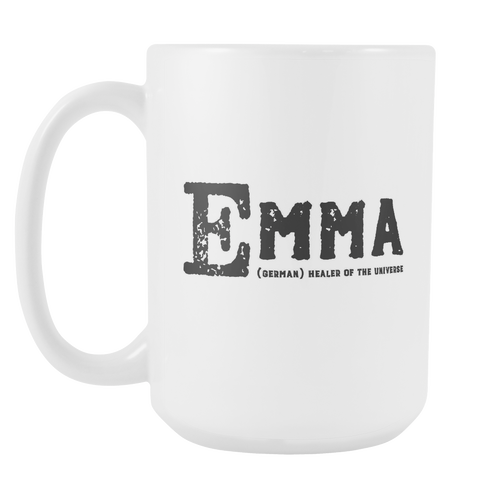 Emma Name Meaning 15oz Mug - Birthday Gift - Best Friend Gift Idea