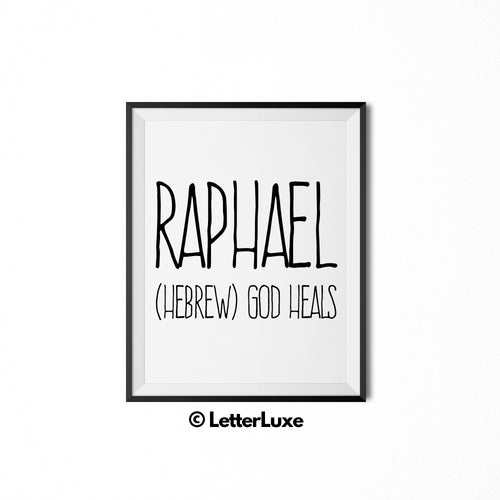 Raphael Name Meaning - Nursery Decor - Printable Art