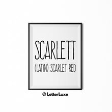 Scarlett (Latin) scarlet red | letterluxe.com