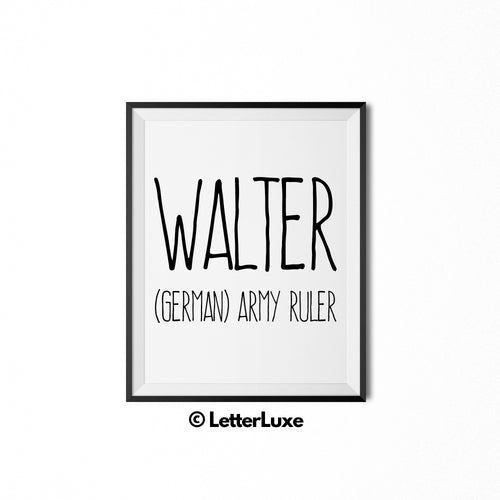 Walter Printable Kids Gift - Baby Shower Gift - Birthday Party Decorations - Father's Day Gift